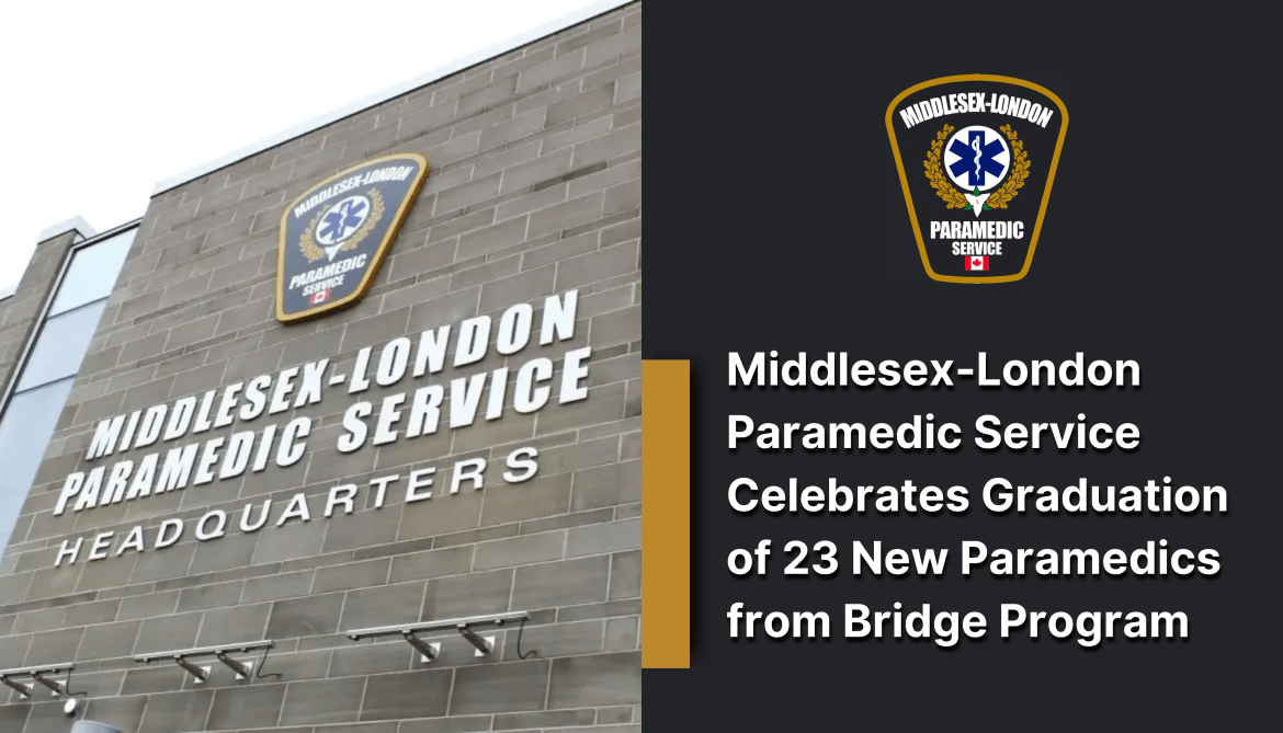 Middlesex-London Paramedic Service Celebrates Graduation of 23 New Paramedics from Bridge Program