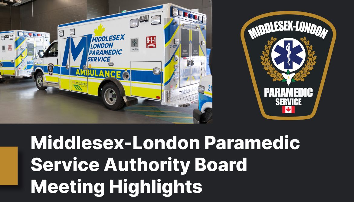 Image of an ambulance with MLPS logo. Text reads Middlesex-London Paramedic Service Authority Board Meeting Highlights.